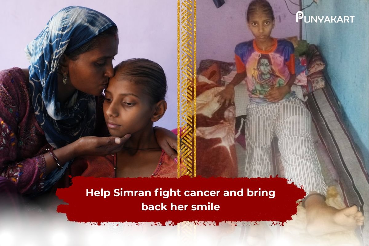 Support Simran Cancer Treatment | Donate & Save a Life | Punyakart Foundation